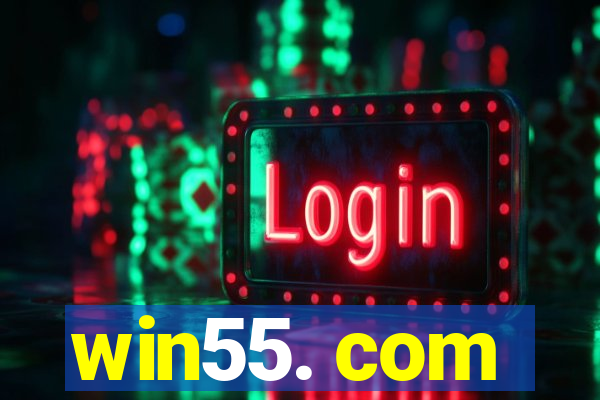 win55. com